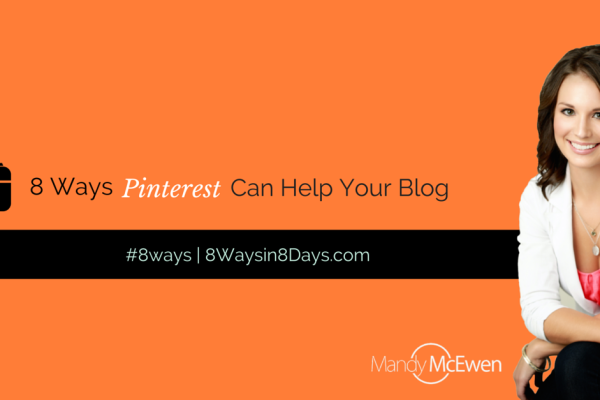 8 ways pinterest help blog Mandy McEwen