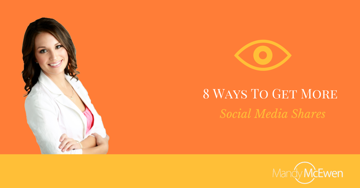 how-to-get-more-social-media-shares how to get more social media shares Mandy McEwen