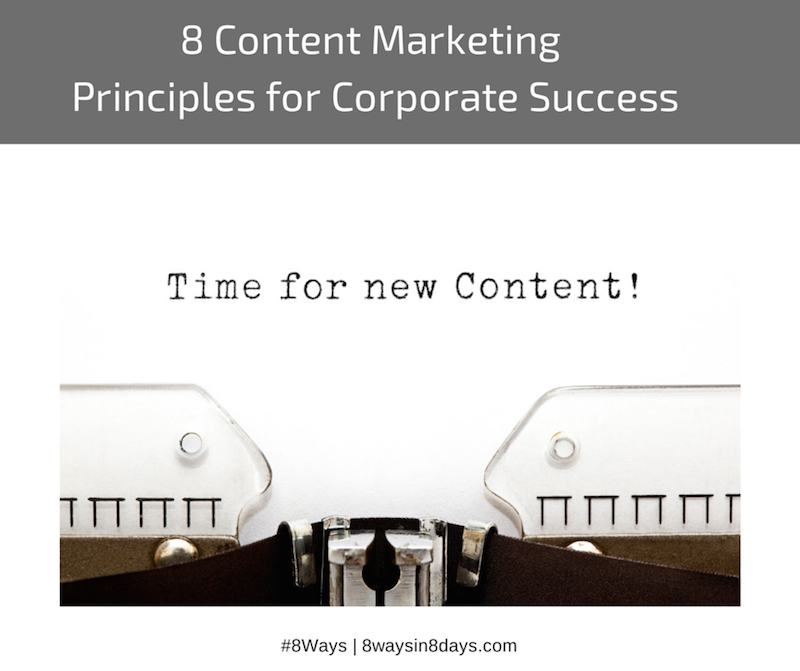 8 Corporate Content Marketing Tips