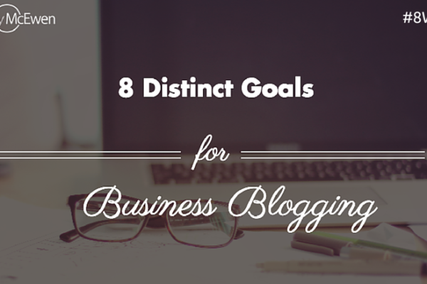 Business blogging goals
