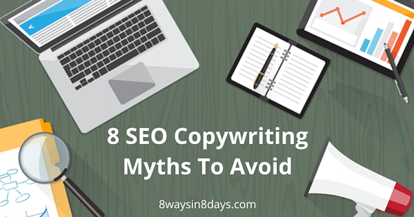 8 SEO copywriting myths
