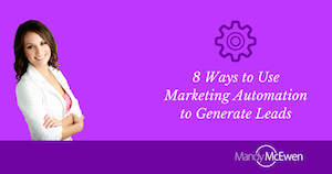 8 Ways to Use Marketing Automation to Generate Leads