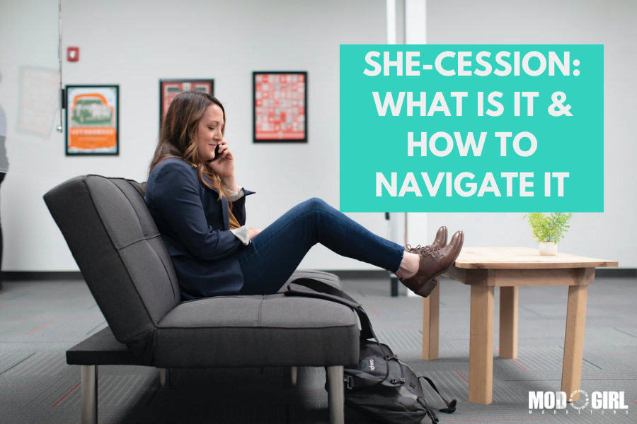 She-Cession: What Is It & How to Navigate It [Contributed Blog]