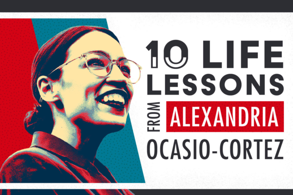 10 Life Lessons from Alexandria Ocasio-Cortez