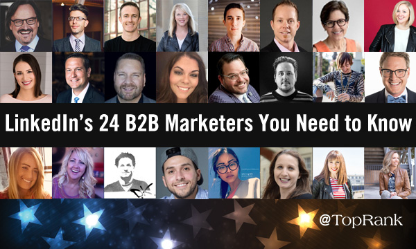 LinkedIn’s List of 24 B2B Marketers You Need to Know